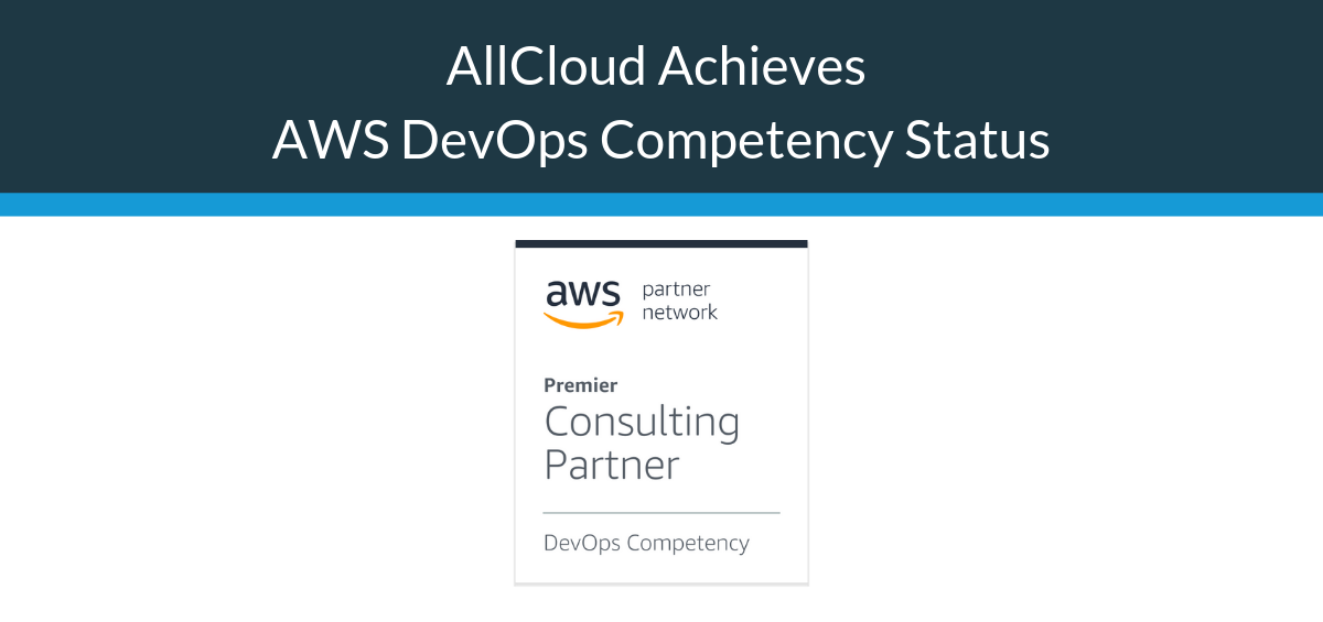 AllCloud Achieves AWS DevOps Competency Status